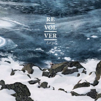 Let Go Revolver (Револьевер): Let Go