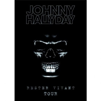Johnny Hallyday (Джонни Холлидей): Rester Vivant Tour