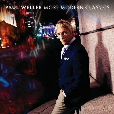 Paul Weller (Пол Уэллер): More Modern Classics