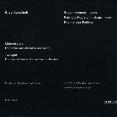 Giya Kancheli: Chiaroscuro Giya Kancheli: Chiaroscuro
