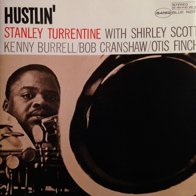Hustlin' Stanley Turrentine (Стэнли Таррентайн): Hustlin'