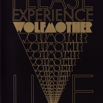 Please Experience Wolfmother Live Wolfmother (Вульфмазе): Please Experience Wolfmother Live