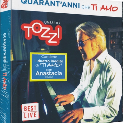 Umberto Tozzi (Умберто Тоцци): Quarant’anni che ti amo