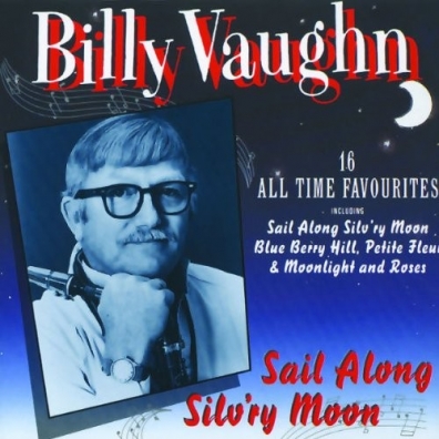 Billy Vaughn (Билли Вон): Sail Along Silv'ry Moon