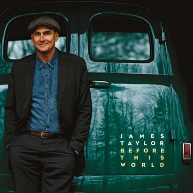 James Taylor (Джеймс Тейлор): Before This World