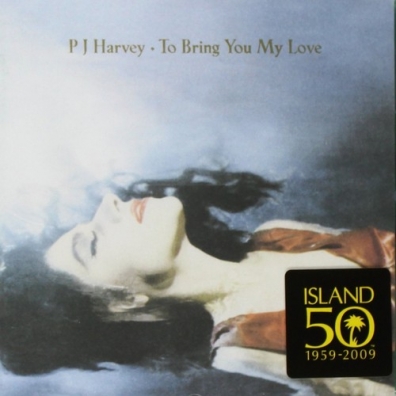 PJ Harvey (Пи Джей Харви): To Bring You My Love