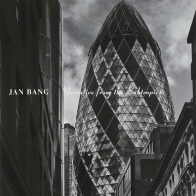 Jan Bang (Жан Банг): Narrative From The Subtropics