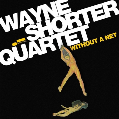 Without A Net Wayne Shorter (Уэйн Шортер): Without A Net
