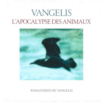 L'apocalypse Des Animaux Vangelis (Вангелис): L'Apocalypse Des Animaux
