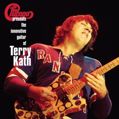 Chicago (Чикаго): Chicago Presents: The Innovative Guitar of Terry Kath