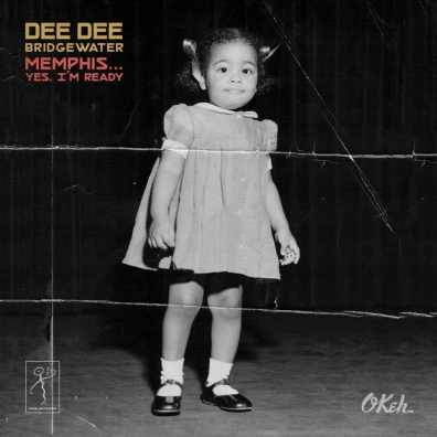 Dee Dee Bridgewater (Ди Ди Бриджуотер): Memphis
