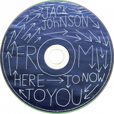 Jack Johnson (Джек Джонсон): From Here To Now To You