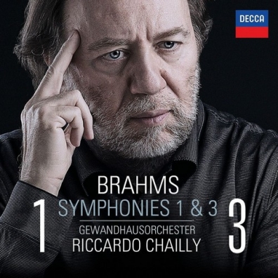 Riccardo Chailly (Рикардо Шайи): Brahms: Symphonies Nos. 1 & 3