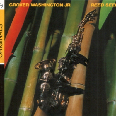 Grover Jr. Washington (Гровер Вашингтон): Reed Seed