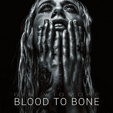 Gin Wigmore (Джин Вигмор): Blood To Bone