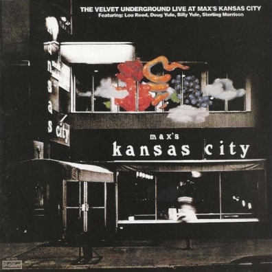 Live At Max'S Kansas City The Velvet Underground (Зе Валевет Андеграунд): Live At Max's Kansas City