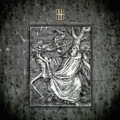 Faith Divides Us – Death Unites Us Paradise Lost (Парадиз Лост): Faith Divides Us – Death Unites Us
