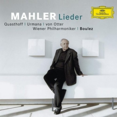 Mahler: Song Cycles Pierre Boulez (Пьер Булез): Mahler: Song Cycles