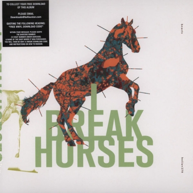 I Break Horses (Ай Брейк Хорсес): Hearts