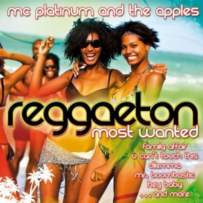 Mc Platinum (ЭмСи Платинум): Reggaeton - Most Wanted