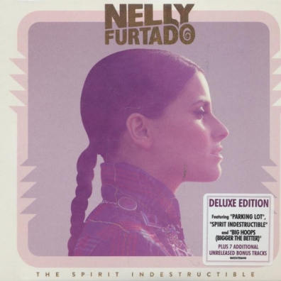 Nelly Furtado (Нелли Фуртадо): The Spirit Indestructible - deluxe