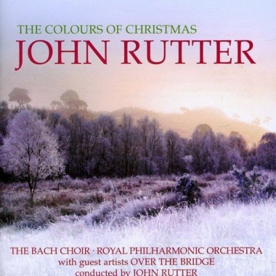 John Rutter (Джон Раттер): The Colours Of Christmas
