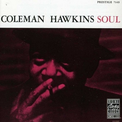 Coleman Hawkins (Коулмен Хокинс): Soul