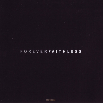 Forever Faithless - The Greatest Hits Faithless (Фейслес): Forever Faithless - The Greatest Hits