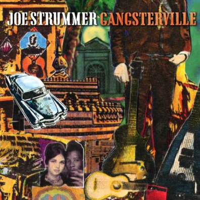 Gangsterville Joe Strummer (Джо Страммер): Gangsterville