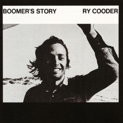 Boomer's Story Ry Cooder (Рай Кудер): Boomer's Story