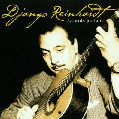 Django Reinhardt (Джанго Рейнхардт): Accords Parfaits