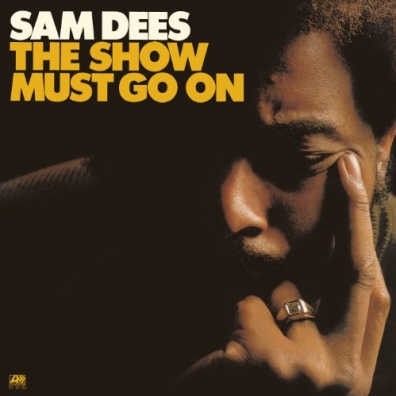 Sam Dees (Сам Десс): The Show Must Go On