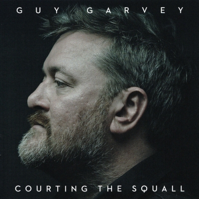 Guy Garvey (Гай Гарви): Courting The Squall