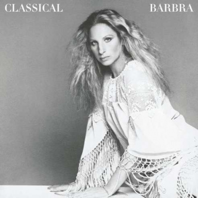 Barbra Streisand (Барбра Стрейзанд): Classical Barbra