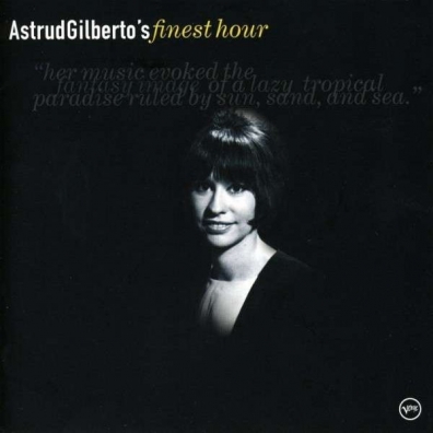 Astrud Gilberto (Аструд Жилберту): Finest Hour