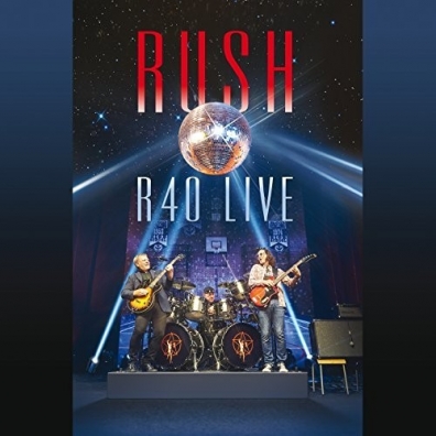 Rush: R40 Live