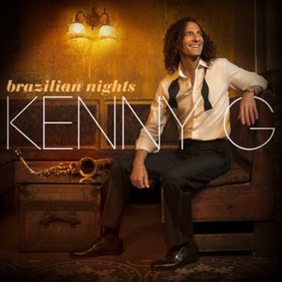 Kenny G (Кенни Джи): Brazilian Nights
