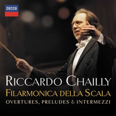 Overtures, Preludes & Intermezzi Riccardo Chailly (Рикардо Шайи): Overtures, Preludes & Intermezzi