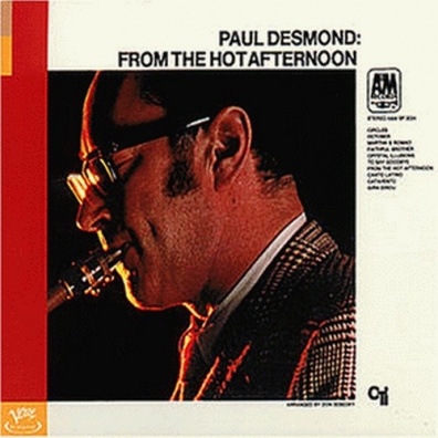 Paul Desmond (Пол Дезмонд): From the Hot Afternoon