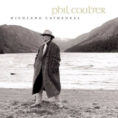 Highland Cathedral Phil Coulter (Фил Култер): Highland Cathedral