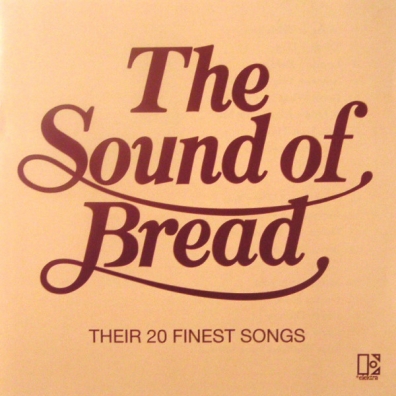 The Sound Of Bread Bread (Бреад): The Sound Of Bread