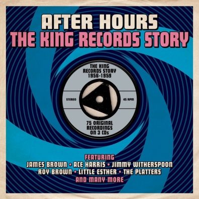 After Hours. The King Records Story 1956-1959