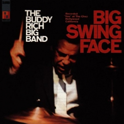 Buddy Rich (Бадди Рич): Big Swing Face