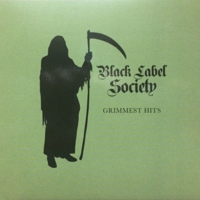 Grimmest Hits Black Label Society (Блэк Лейбл Сосаети): Grimmest Hits