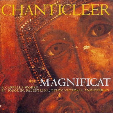 Chanticleer: Magnificat