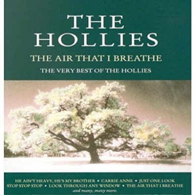 The Air That I Breathe - The Very Best Of The Hollies The Hollies (Зе Холлиес): The Air That I Breathe - The Very Best Of The Hollies