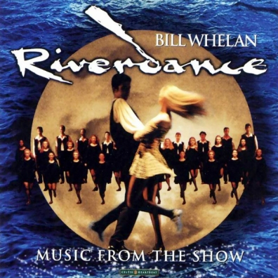 Bill Whelan (Билл Вилан): Riverdance