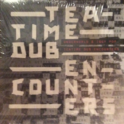 Teatime Dub Encounters Underworld (Андерворлд): Teatime Dub Encounters
