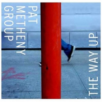 The Way Up Pat Metheny (Пэт Метени): The Way Up