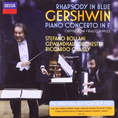 Gershwin: Rhapsody In Blue; Porgy & Bess Riccardo Chailly (Рикардо Шайи): Gershwin: Rhapsody In Blue; Porgy & Bess